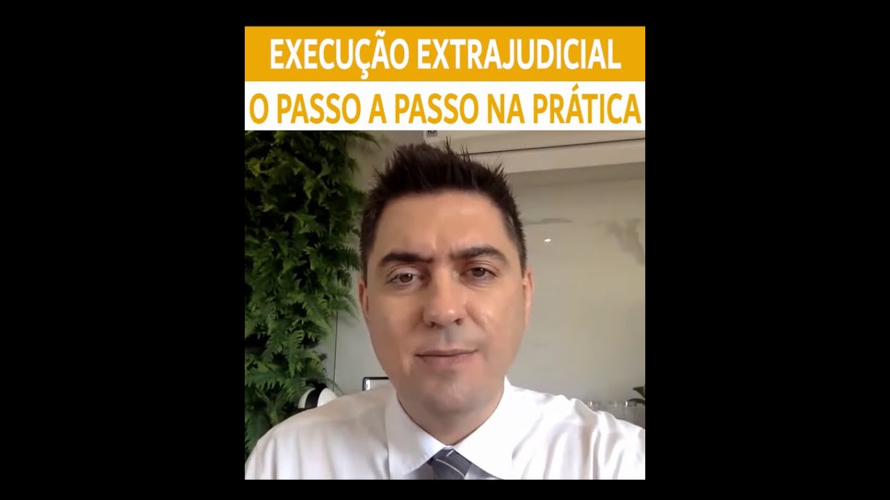 Execução Extrajudicial - o passo a passo na prática