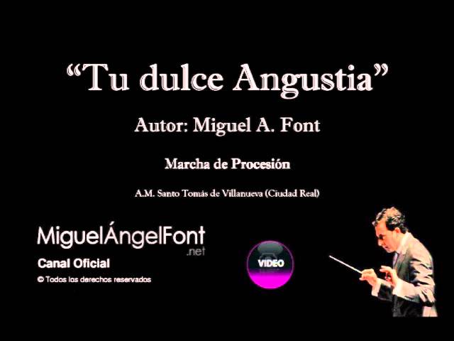 Vídeo relacionado con TU DULCE ANGUSTIA - Marcha Procesional: Partituras para Agrupacion Musical: Volume 5 (Coleccion de la AM Santo Tomas de Villanueva)