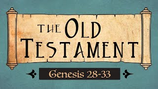 Genesis 28-33 Old Testament Come Follow Me Ponderfun