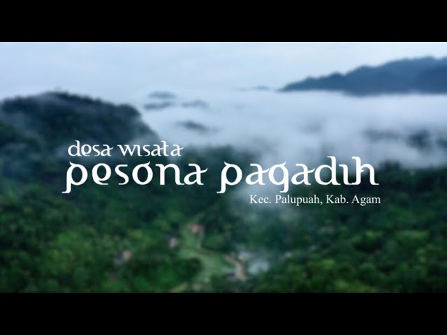 Profil Desa Wisata Pesona Pagadih, Kec. Palupuah, Kab. Agam, Sumatera Barat
