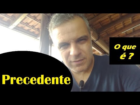 "Precedente" - O que é?