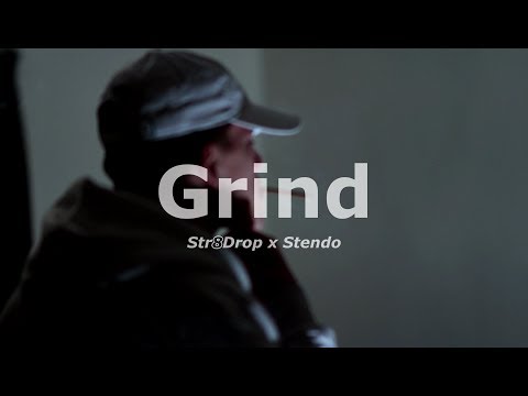 "Grind" Feat. Str8Drop x Stendo