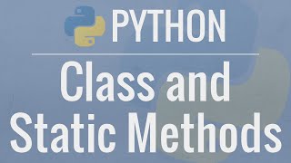 Python OOP Tutorial 3: classmethods and staticmethods