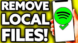 How To Remove Local Files on Spotify [Very Easy!]