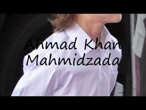 How to Pronounce Ahmad Khan Mahmidzada?