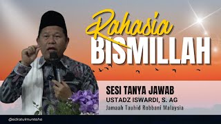 Download lagu THE SECRET OF BISMILLAH - Q&A SESSION | USTADZ ISWARDI, S. AG mp3