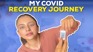 My Covid Recovery Journey | Rakul preet Singh