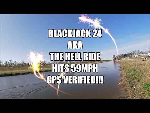 BLACKJACK 24 Hits 59mph GPS Verified!!!
