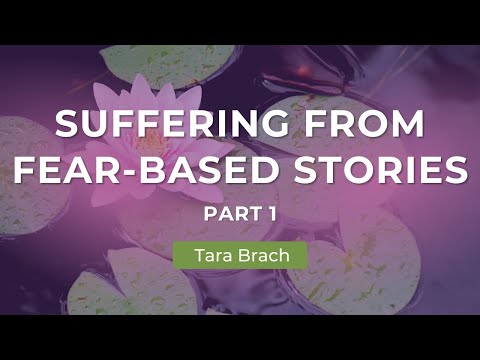 Stories That Imprison Our Heart, with Tara Brach (Part 1)