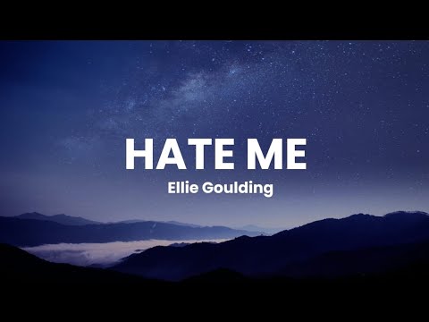 Ellie Goulding - Hate me- FT. Juice WRLD