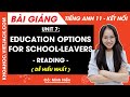 Tiếng Anh lớp 11 Unit 7: Education options for school-leavers - Reading trang 79, 80 Global success