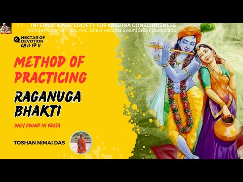 Session 106 | NOD CH 16 | METHOD of PRACTICING RAGANUGA Sadhana BHAKTI | BRS 1.2.294 |Bhakti Shastri