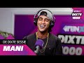 MANI: ''Mijn bars zijn al ballin' sinds de balpen'' | DIXTE 1000 SESSIE