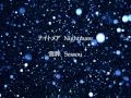 ナイトメア Nightmare - 「雪葬」と「まほら」 Sessou & Mahora 
