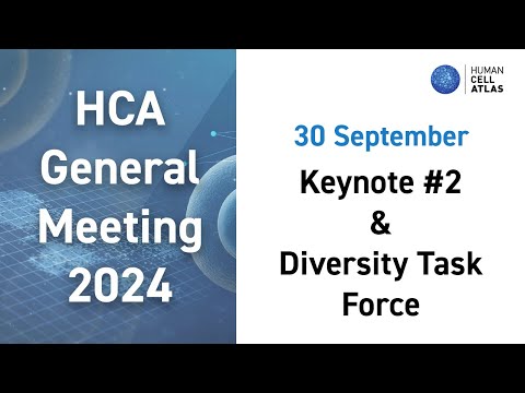 HCA General Meeting 2024: Day 2, Keynote and Diversity Task Force Recommendations