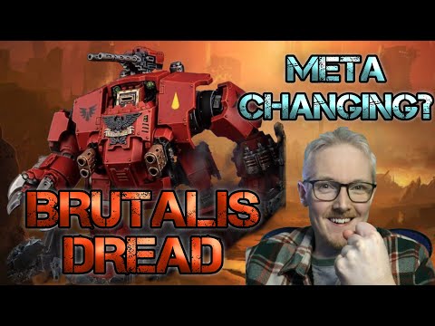 Brutalis Dreadnought... is it Good or Meta Changing? (Warhammer 40k)