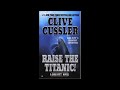 Raise The Titanic Dirk Pitt 4 By Clive Cussler Audiobook Part 2 2