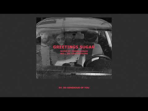 Greetings Sugar - So generous of you