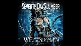 Seventh Day Slumber - All She Wants