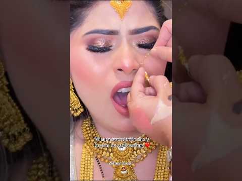 Sweet Bride, Still Smiling in Pain 🥺❤️#bridelmakup #wedding