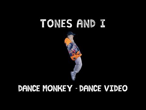 TONES AND I – DANCE MONKEY (DANCE VIDEO)