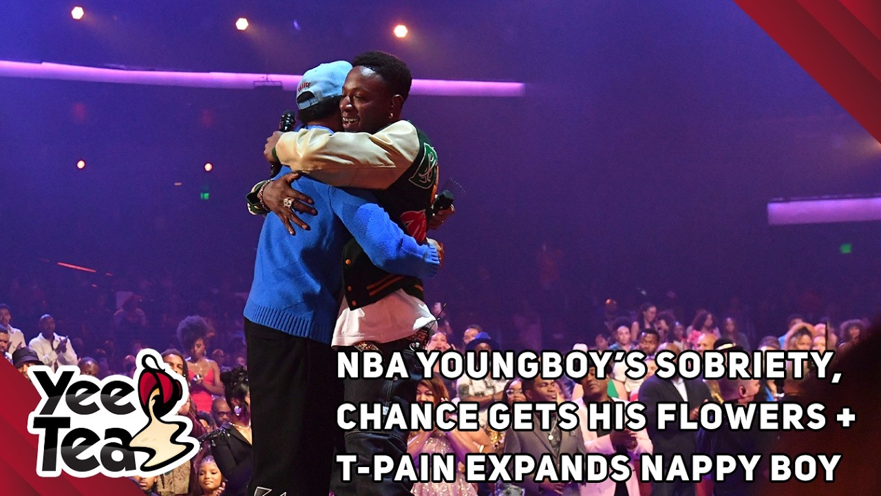 NBA YoungBoy’s Sobriety, Chance Gets His Flowers + T-Pain Expands Nappy Boy
