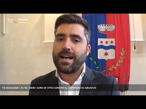 TG BASSANO | 31/10/2019 | GIRO DI VITE CONTRO IL COMMERCIO ABUSIVO