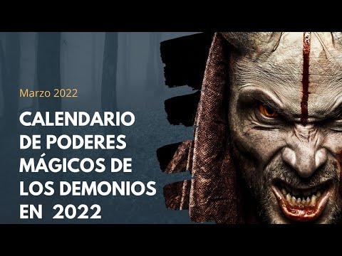 Calendario [MAGIA DEMONIACA] 2022 - Mejores días para INVOCAR demonios y magia en marzo de 2022: