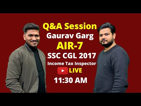 QnAwT-E3 Q&A Session with SSC CGL 2017 Topper AIR-7 Gaurav Garg