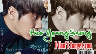 (Sub Español) Heo Young Saeng - I can't forget you [Hangul + Romanización]