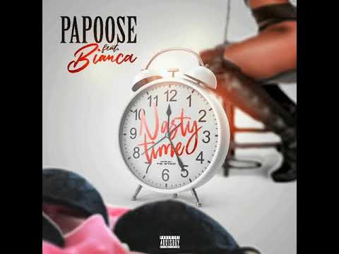 Papoose Feat. Bianca Bonnie "Nasty Time"