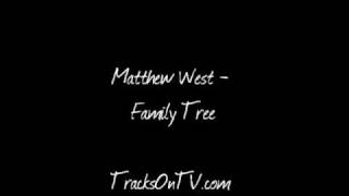 Matthew West - Family Tree