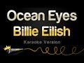 Billie Eilish - Ocean Eyes (Karaoke Version)