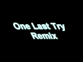 Stevie Hoang - One Last Try Remix /w download ...