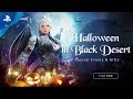 Black Desert - Halloween Escapade | PS4