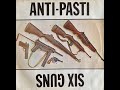 Anti Pasti - Six guns - Rondelet Records 1981