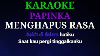 Download lagu Papinka - Menghapus Rasa | Karaoke mp3 Download lagu Papinka - Menghapus Rasa | Karaoke mp3
