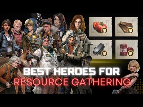 The Best Resource Gathering Heroes For Fastest Maximum Yield | Doomsday Last Survivors