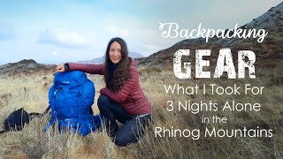 GEAR! What I Took For 3 Nights In The Mountains | 11kg Base Weight | Backpacking & Wildcamping