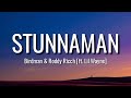 Birdman & Roddy Ricch - STUNNAMAN (lyrics) feat. Lil Wayne