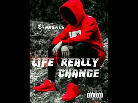 Prxnce - life really change (official audio)