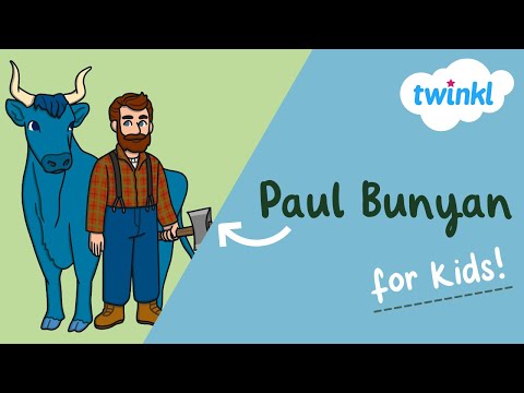 🪓 Paul Bunyan Day for Kids | 28 June | Who Is Paul Bunyan? | All About Paul Bunyan | Twinkl USA