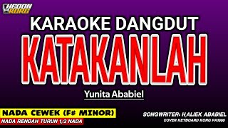 Download lagu KATAKANLAH KARAOKE DANGDUT - NADA WANITA mp3 Download lagu KATAKANLAH KARAOKE DANGDUT - NADA WANITA mp3