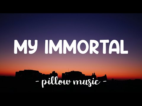 My Immortal - Evanescence (Lyrics) ????