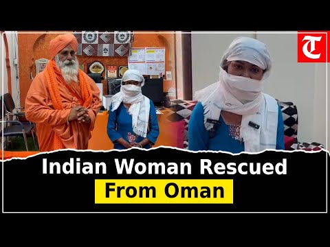 Indian woman trapped in Oman for months finally returns home thanks to govt efforts