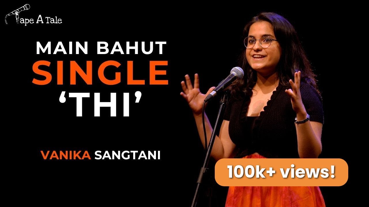 Main Bahut Single 'Thi' - Vanika Sangtani | Hindi | Tape A Tale