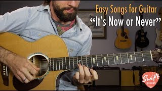 Elvis Presley &quot;It&#39;s Now or Never&quot; - Easy Acoustic Guitar Songs Lesson