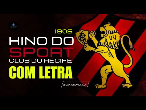 HINO DO SPORT CLUB DO RECIFE | COM LETRA