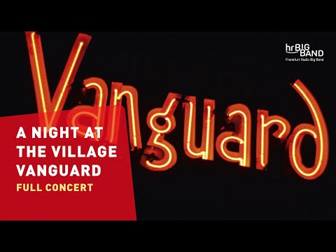 A Night at the Village Vanguard | Frankfurt Radio Big Band | Jim McNeely | Jazz