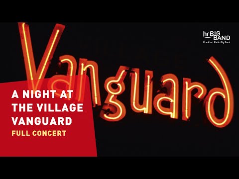 A Night at the Village Vanguard | Frankfurt Radio Big Band | Jim McNeely | Jazz